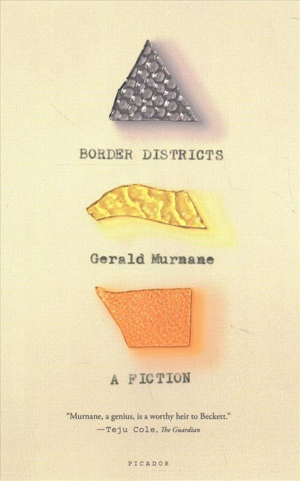 Cover Art for 9781250310323, Border Districts: A Fiction by Gerald Murnane
