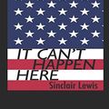 Cover Art for 9781521363188, It Can't Happen Here by Sinclair Lewis
