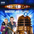 Cover Art for 9780563486329, Doctor Who: Monsters and Villains by Justin Richards