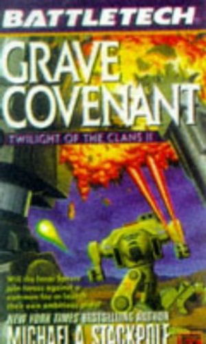 Cover Art for 9780451456137, Twilight of the Clans: Grave Covenant v. 2 by Michael A. Stackpole
