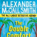 Cover Art for 9780349119991, The Double Comfort Safari Club by Alexander McCall Smith