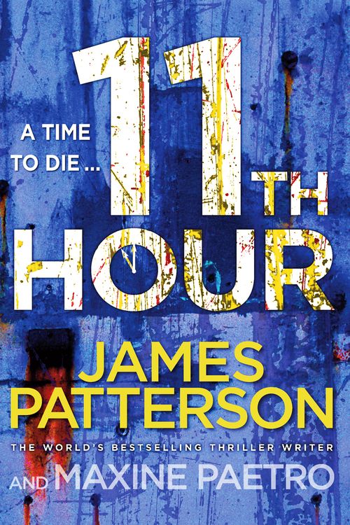 Cover Art for 9781846057915, 11th Hour: (Women's Murder Club 11) by James Patterson, Maxine Paetro