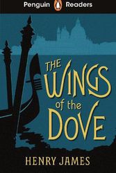 Cover Art for 9780241589144, Penguin Readers Level 5: The Wings of the Dove (ELT Graded Reader) by Henry James