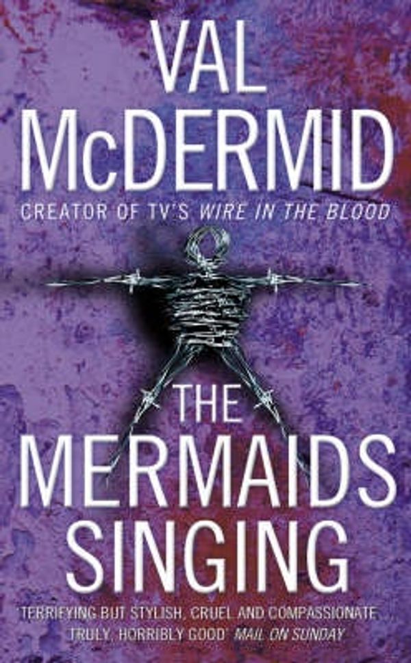 Cover Art for 9780007217113, The Mermaids Singing by Val McDermid