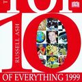 Cover Art for 0635517035247, The Top 10 of Everything 1999 by Russell Ash