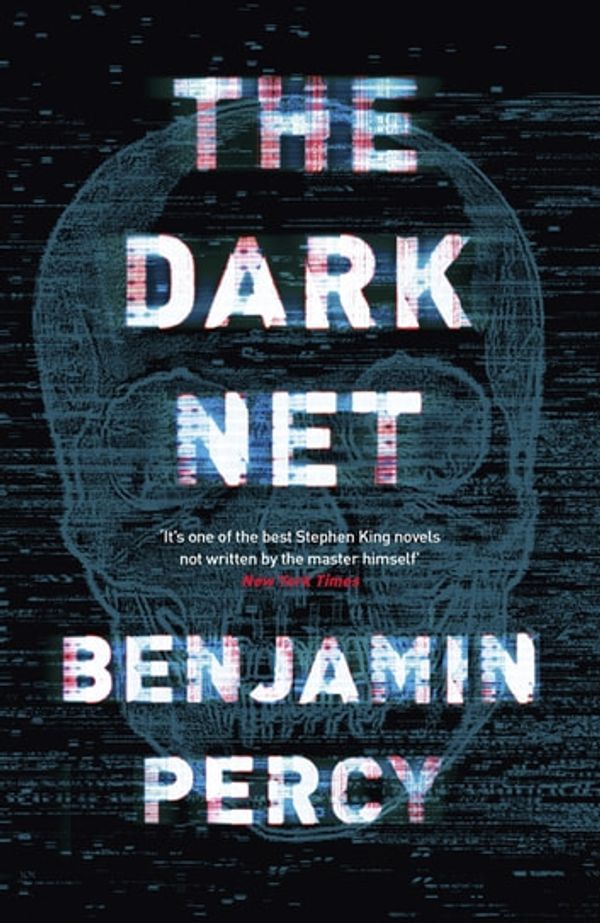 Cover Art for 9781473652224, The Dark Net by Benjamin Percy