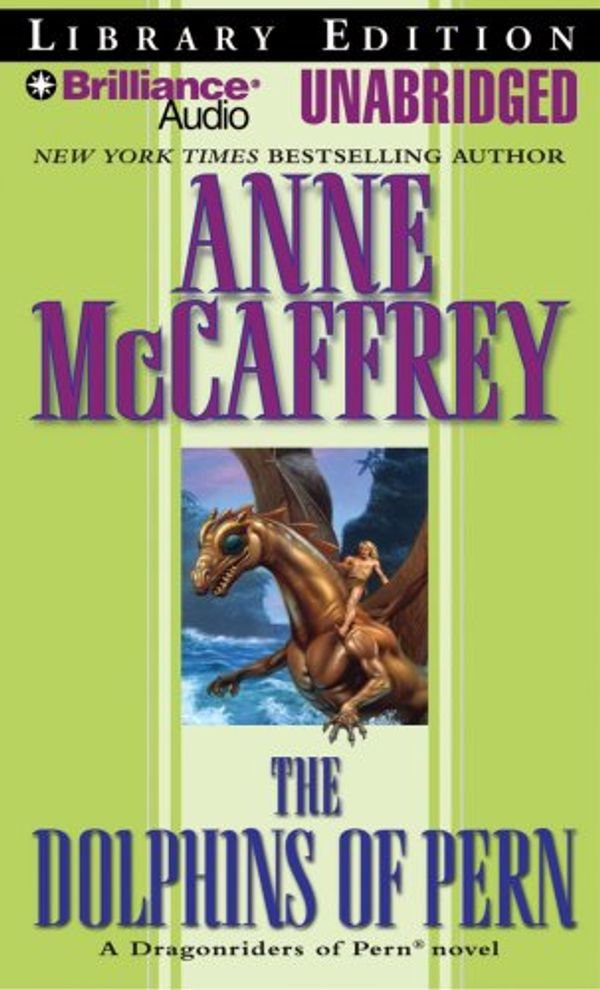 Cover Art for 9781423357452, The Dolphins of Pern (Dragonriders of Pern) (Audio CD) by Anne McCaffrey