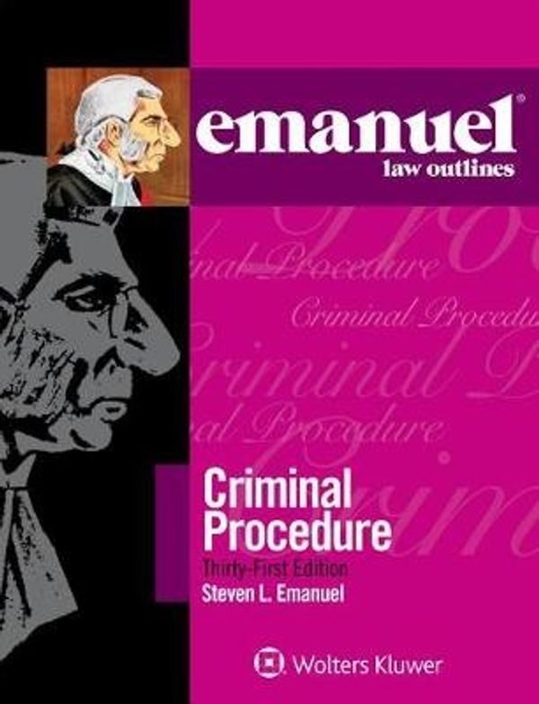 Cover Art for 9781454870197, Emanuel Law Outlines for Criminal ProcedureEmanuel Law Outlines by Steven L. Emanuel