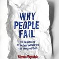 Cover Art for 9780670074310, Why People Fail: The 16 obstacles to success and how you can overcome   them by Siimon Reynolds