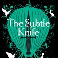 Cover Art for 9781407130231, The Subtle Knife by Philip Pullman