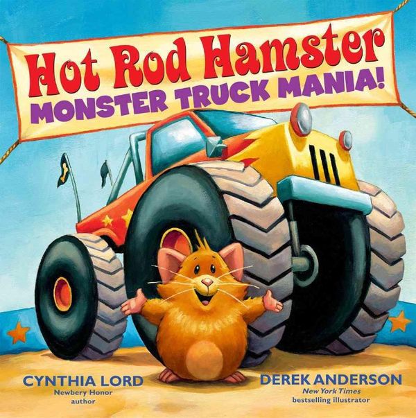 Cover Art for 9780545462617, Hot Rod Hamster: Monster Truck Mania! by Cynthia Lord