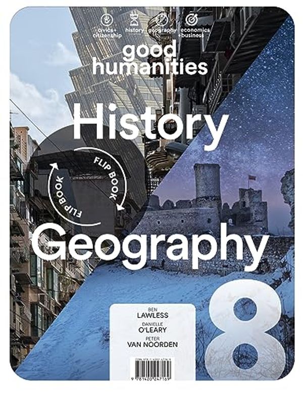 Cover Art for 9781420247190, Good Humanities 8 Victorian Curriculum Student Book + Digital by Ben Lawless