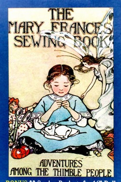 Cover Art for 9780875885377, Mary Frances Sewing Book by Jane Eayre Fryer