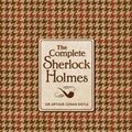 Cover Art for 9781937994303, The Complete Sherlock Holmes by Arthur Conan Doyle