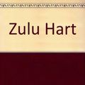 Cover Art for 9781408459010, Zulu Hart by Saul David