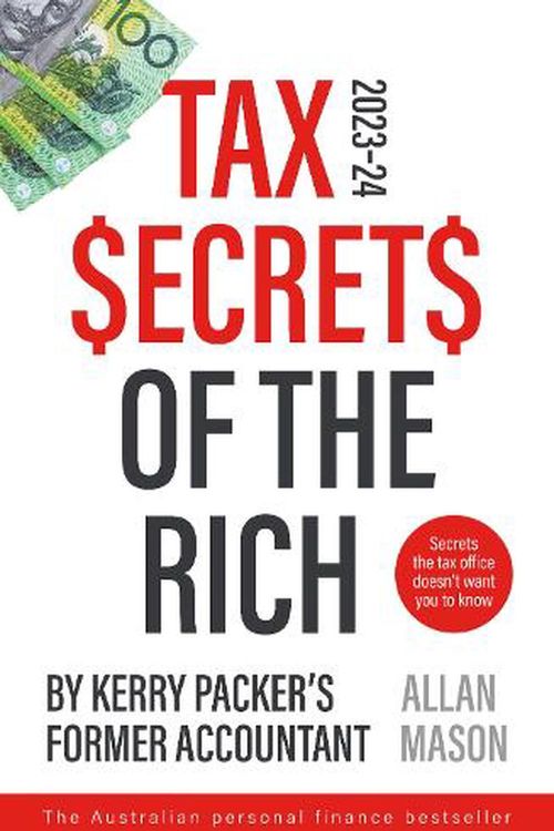 Cover Art for 9781460762394, Tax Secrets of the Rich by Allan Mason