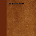 Cover Art for 9781447499299, The Black Moth by Georgette Heyer