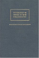 Cover Art for 9780822939207, Marjorie Kinnan Rawlings: A Descriptive Bibliography (Pittsburgh Series in Bibliography) by Rodger L. Tarr
