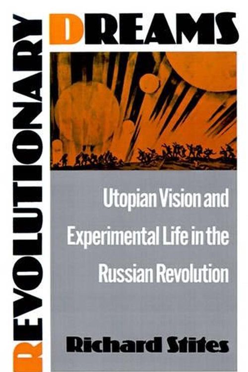 Cover Art for 9780195055375, Revolutionary Dreams by Richard Stites