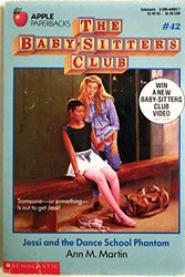 Cover Art for 9780590440837, Jessi and the Dance School Phantom (Baby-Sitter Club, 42) by Ann M. Martin