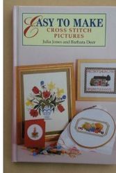 Cover Art for 9781854700889, Easy to Make Cross Stitch Pictures by Julia Jones