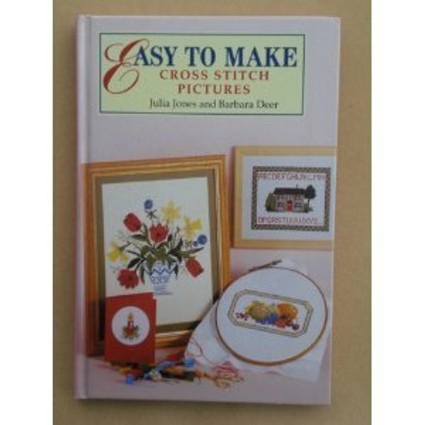 Cover Art for 9781854700889, Easy to Make Cross Stitch Pictures by Julia Jones