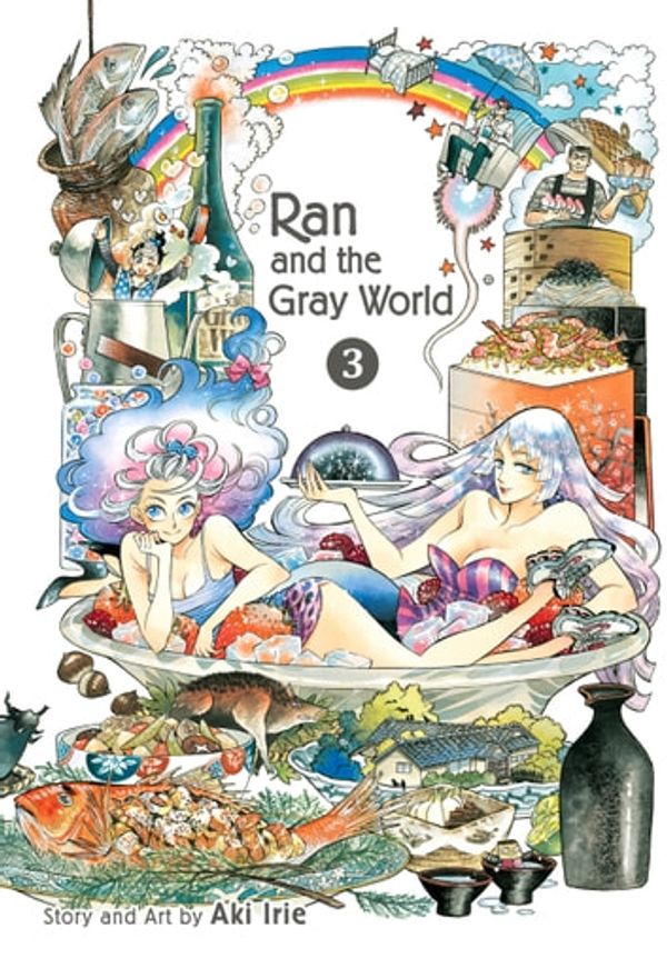 Cover Art for 9781974711529, Ran and the Gray World, Vol. 3 by Aki Irie