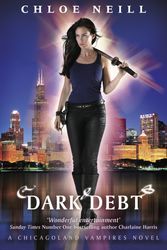 Cover Art for 9781473208490, Dark Debt: A Chicagoland Vampires Novel by Chloe Neill
