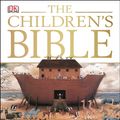 Cover Art for 9781409364511, The Children's Bible by Dk