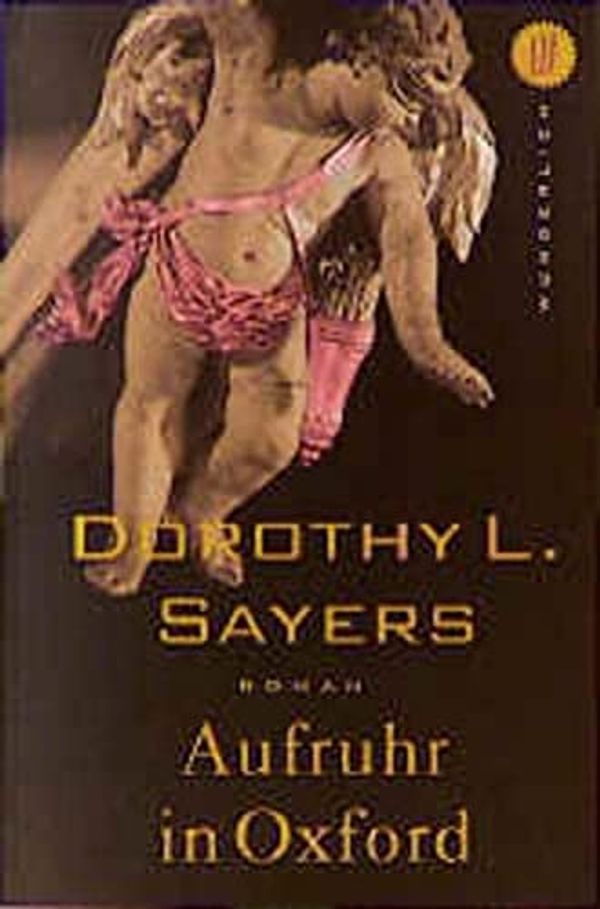 Cover Art for 9783499262319, Aufruhr in Oxford by Dorothy L. Sayers