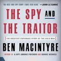 Cover Art for 9781101904190, The Good TraitorThe Greatest Espionage Story of the Cold War by Ben Macintyre