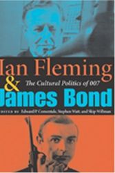 Cover Art for 9780253217431, Ian Fleming and James Bond by Edward P. Comentale, Stephen Watt, Skip Willman