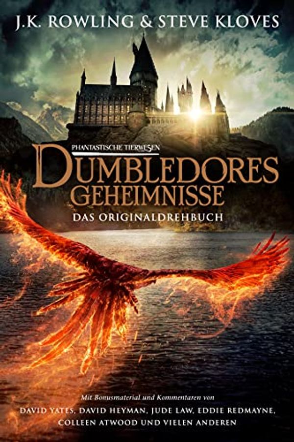 Cover Art for B09ZF1PTYX, Phantastische Tierwesen: Dumbledores Geheimnisse (Das Originaldrehbuch) (German Edition) by Kloves, Steve, Rowling, J.K.