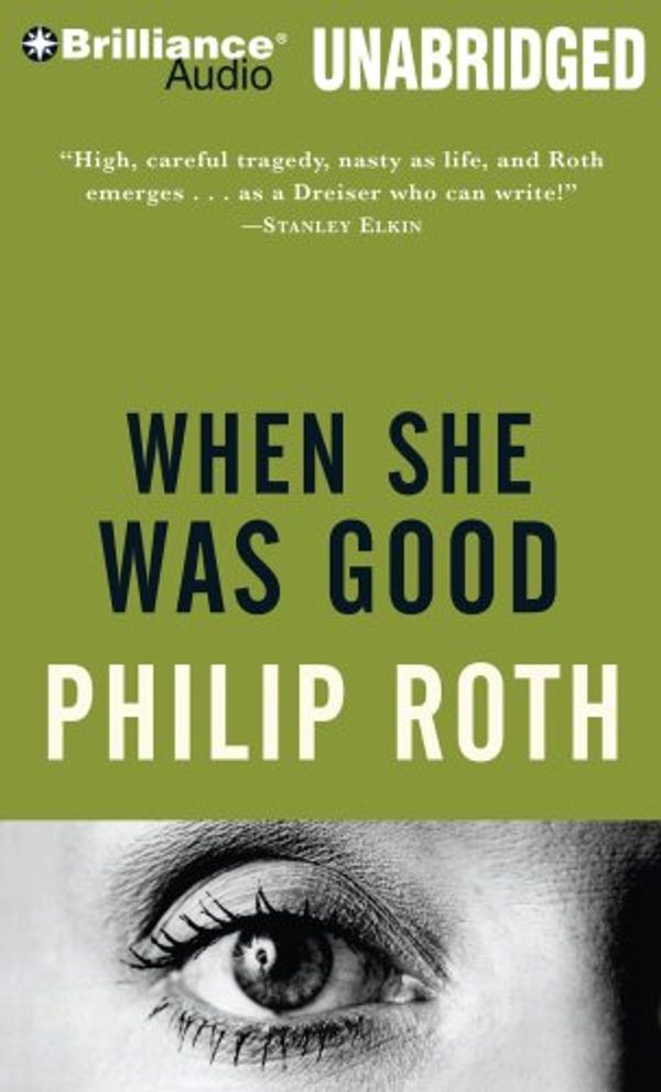 Cover Art for 9781441805355, When She Was Good by Philip Roth