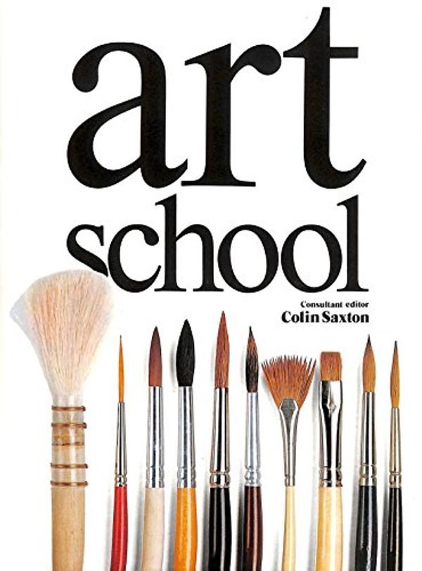 Cover Art for 9780890095218, Art School by Colin Saxton