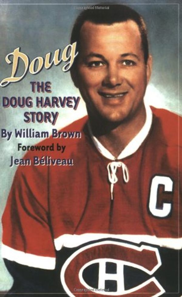 Cover Art for 9781550651669, Doug: The Doug Harvey Story by William Brown