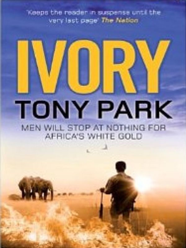 Cover Art for 9780857381187, IVORY by Tony Park