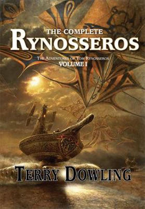 Cover Art for 9781786366870, The Complete Rynosseros Vol 1 [Trade Paperback] by Terry Dowling