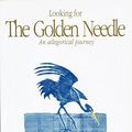 Cover Art for 9781872606019, Looking for the Golden Needle : An Allegorical Journey by Gerda Geddes