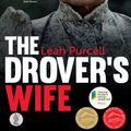 Cover Art for 9781760621674, The Drover's Wife by Leah Purcell