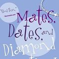 Cover Art for 9780689876974, Mates, Dates, and Diamond Destiny by Cathy Hopkins