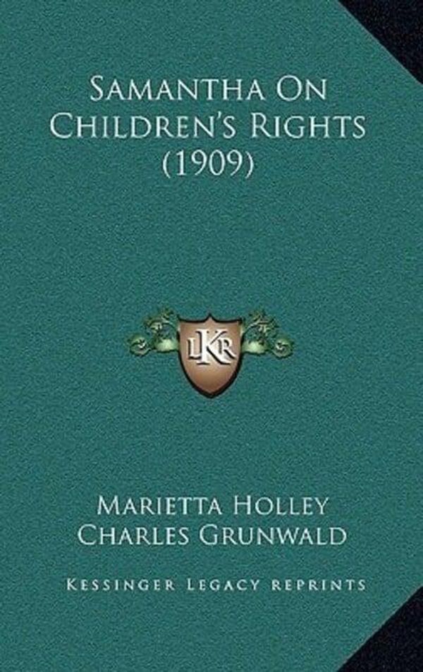 Cover Art for 9781167115127, Samantha on Children's Rights (1909) by Marietta Holley