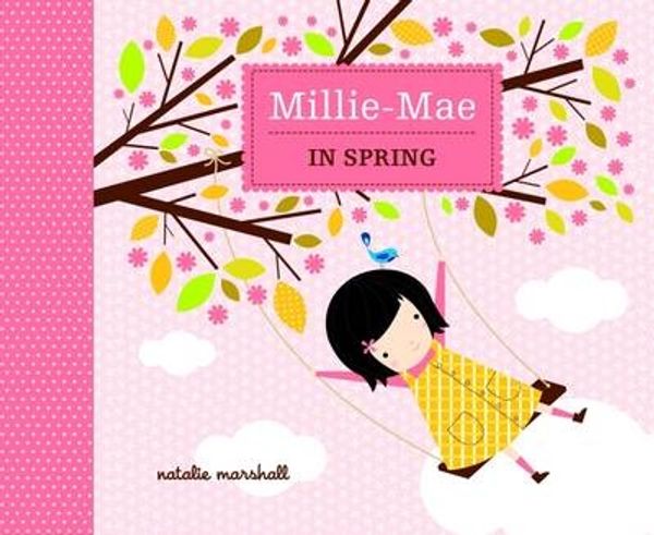 Cover Art for 9781743467336, Millie Mae Through the Seasons - Spring by Natalie Marshall