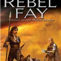Cover Art for 9780451461438, Rebel Fay by Barb Hendee