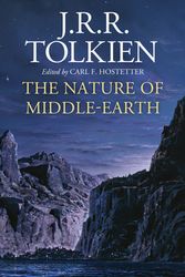 Cover Art for 9780358454601, The Nature of Middle-earth by J R r Tolkien, Carl F. Hostetter