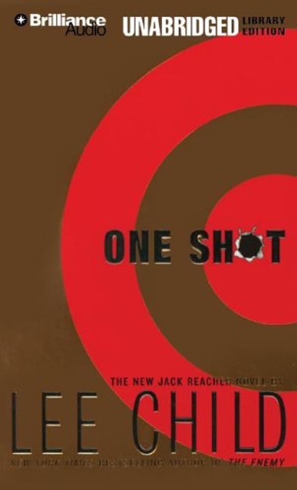 Cover Art for 9781593555177, One Shot (Jack Reacher, No. 9) by Lee Child