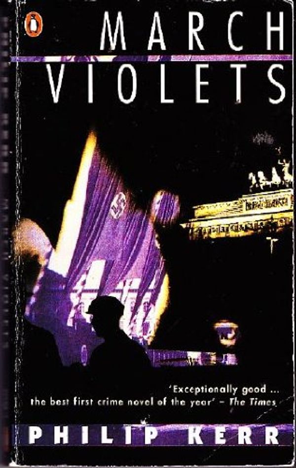 Cover Art for 9780140114669, March Violets by Philip Kerr
