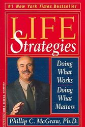 Cover Art for 9780786890989, Life Strategies by Phillip C. McGraw,Phillip C., Ph.D. McGraw