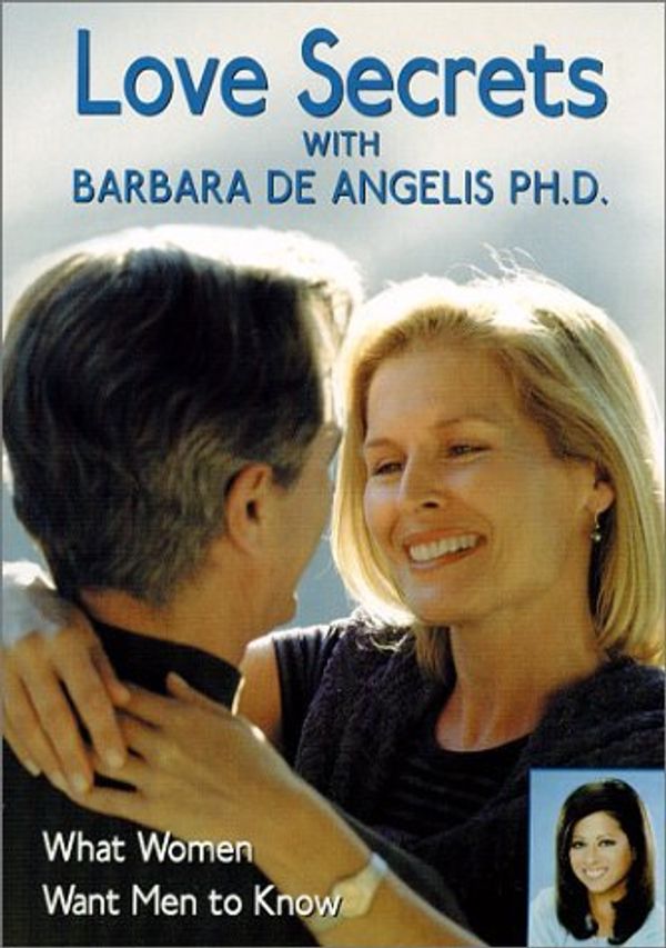 Cover Art for 0780177356970, Love Secrets with Barbara De Angelis, Ph.D. by Barbara De Angelis by 