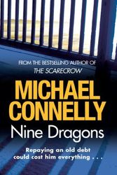 Cover Art for 9781408458938, Nine Dragons by Michael Connelly